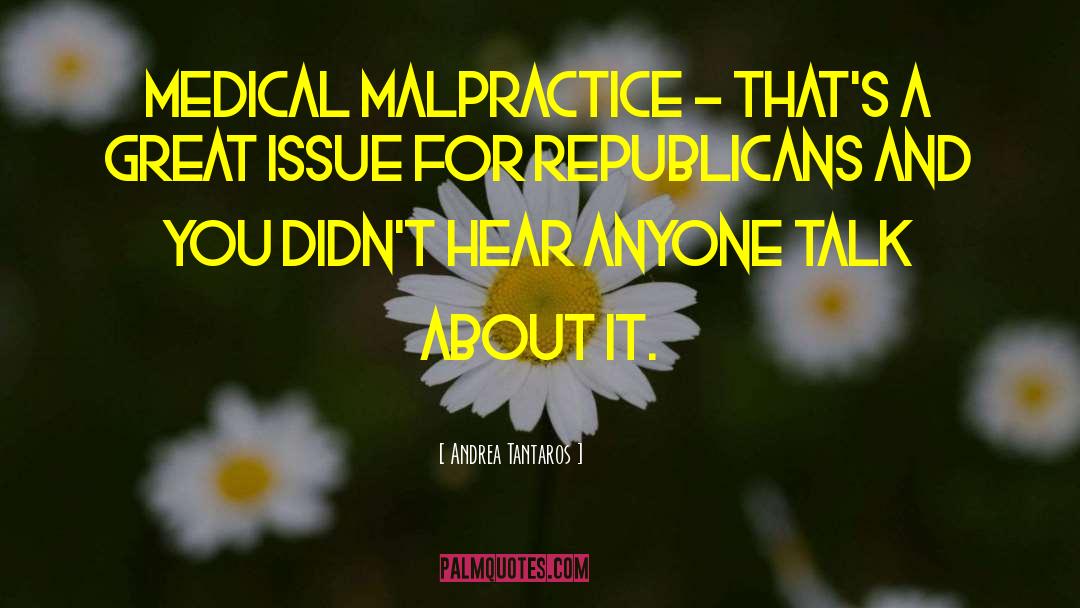 Malpractice quotes by Andrea Tantaros