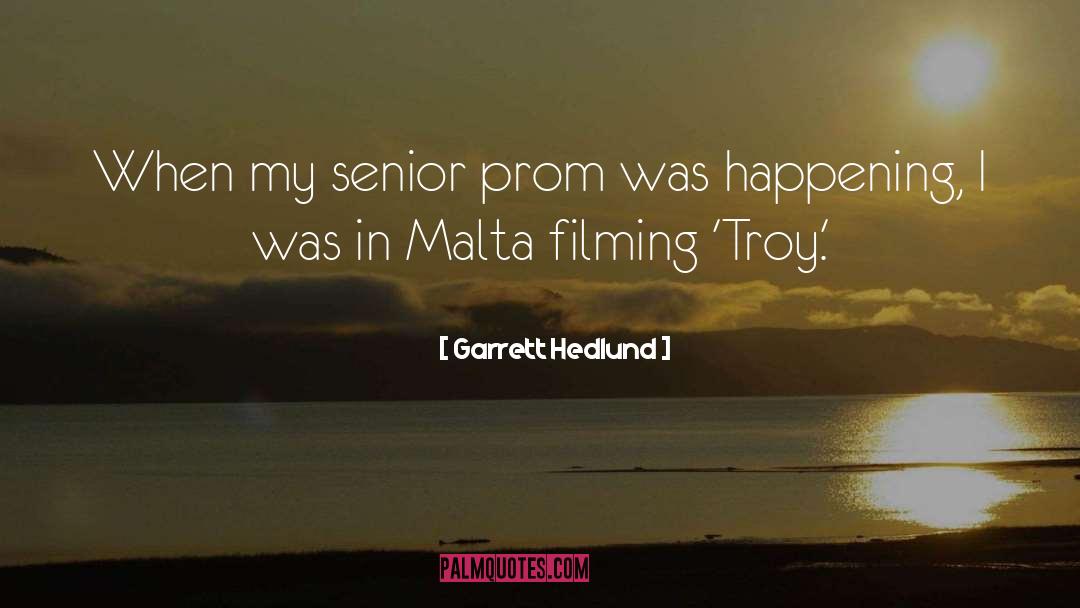 Malta quotes by Garrett Hedlund