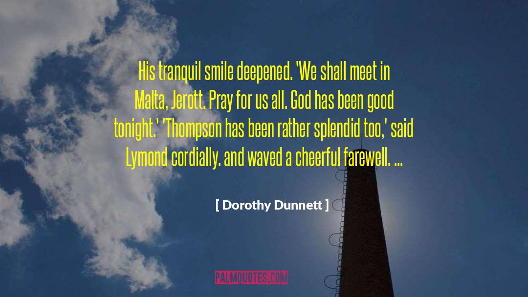 Malta quotes by Dorothy Dunnett