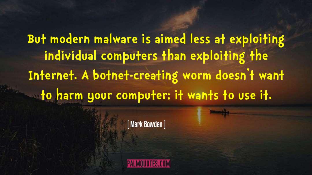 Malware quotes by Mark Bowden