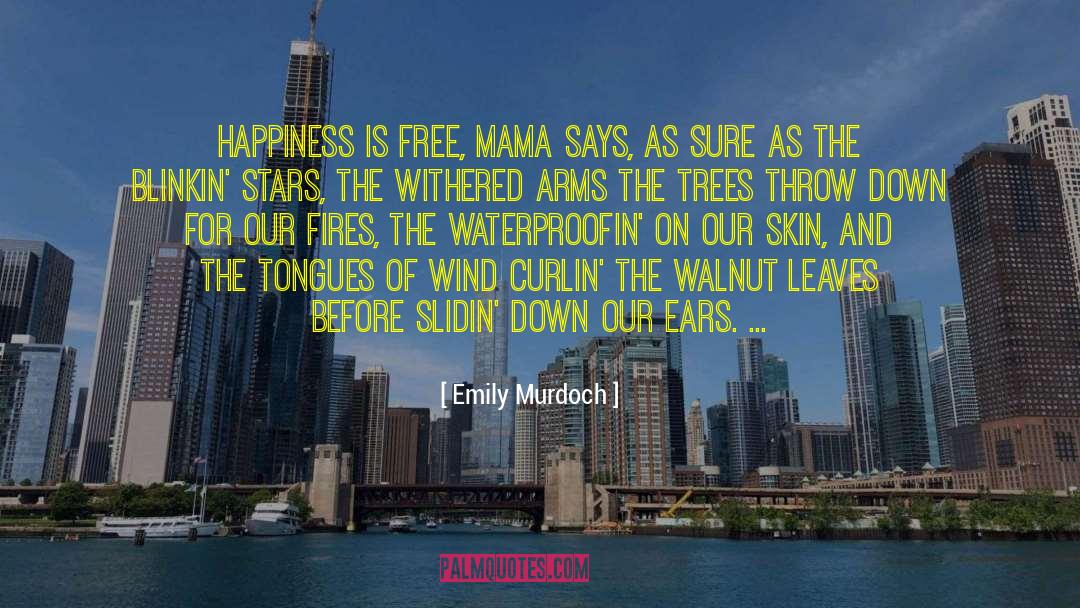 Mama quotes by Emily Murdoch