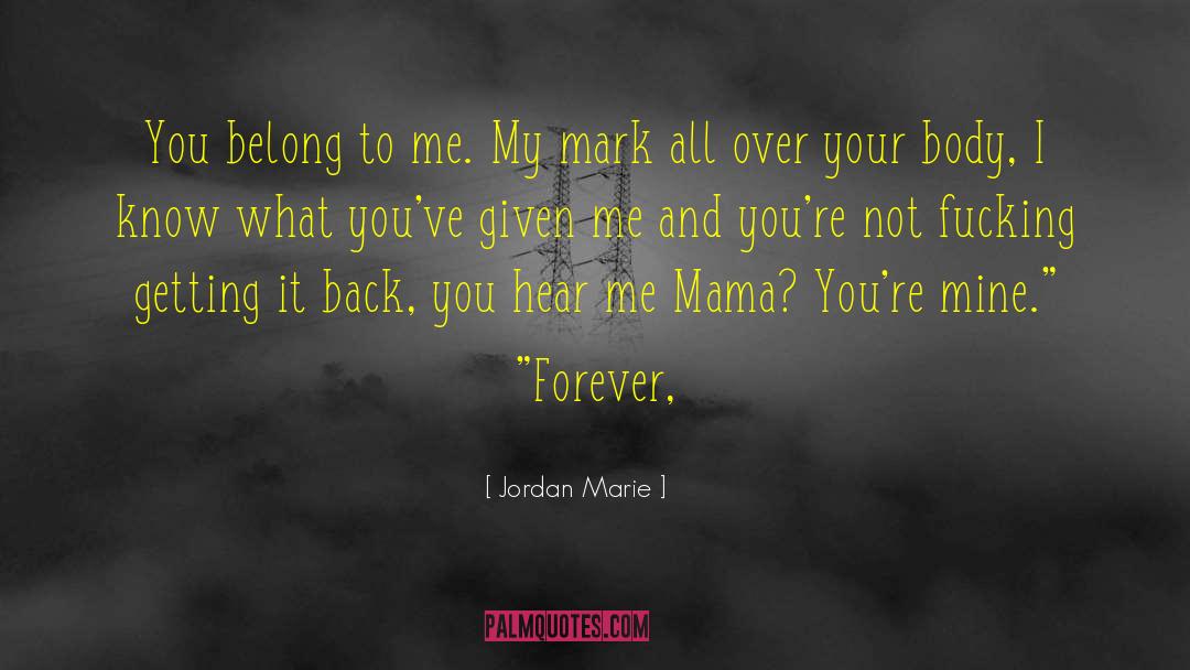 Mama Warner quotes by Jordan Marie