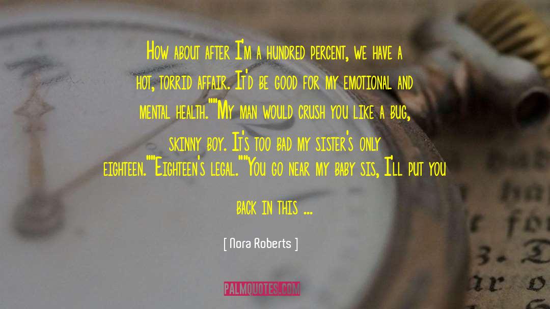 Mamas Baby Boy quotes by Nora Roberts