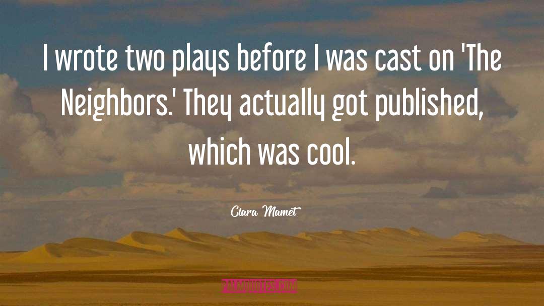 Mamet quotes by Clara Mamet