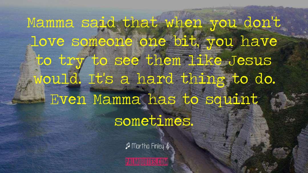Mamma Mia Film quotes by Martha Finley
