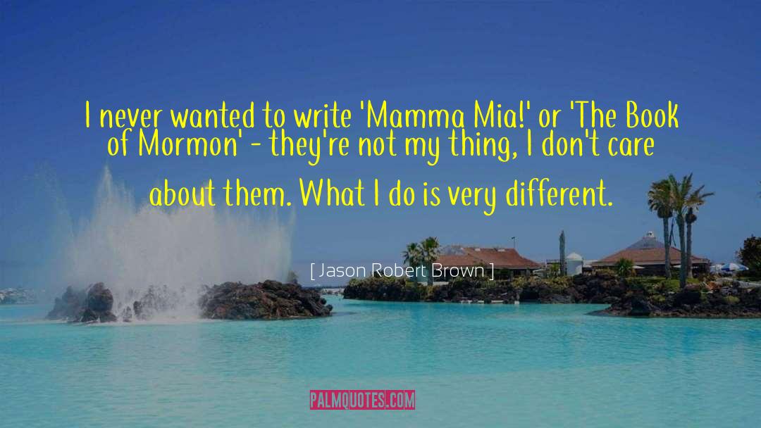 Mamma Mia Film quotes by Jason Robert Brown