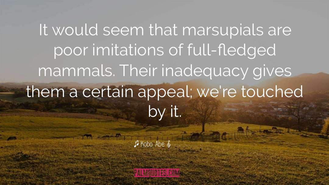 Mammals quotes by Kobo Abe