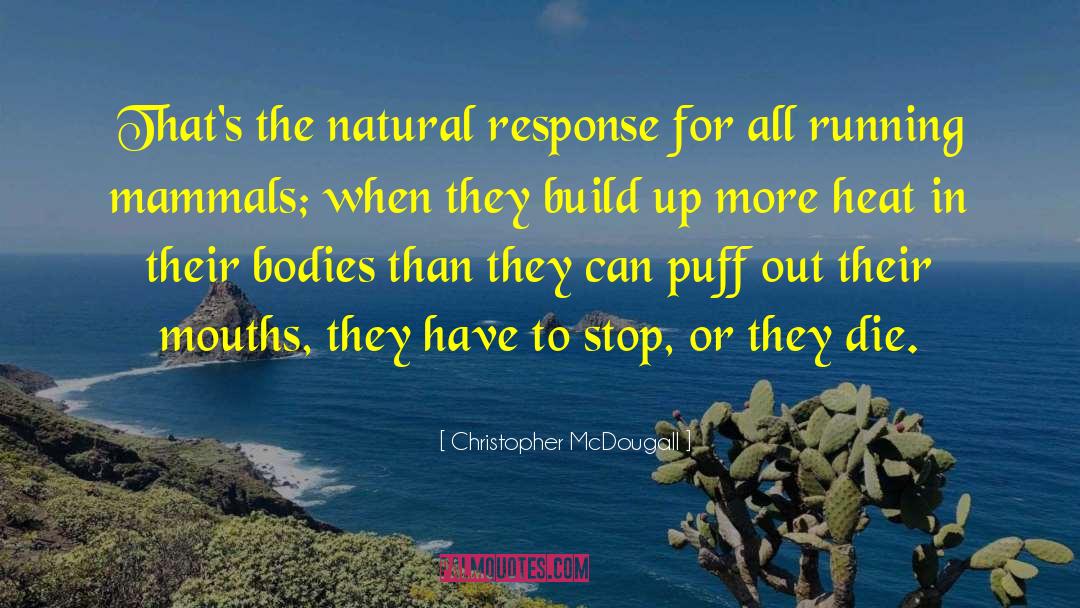 Mammals quotes by Christopher McDougall