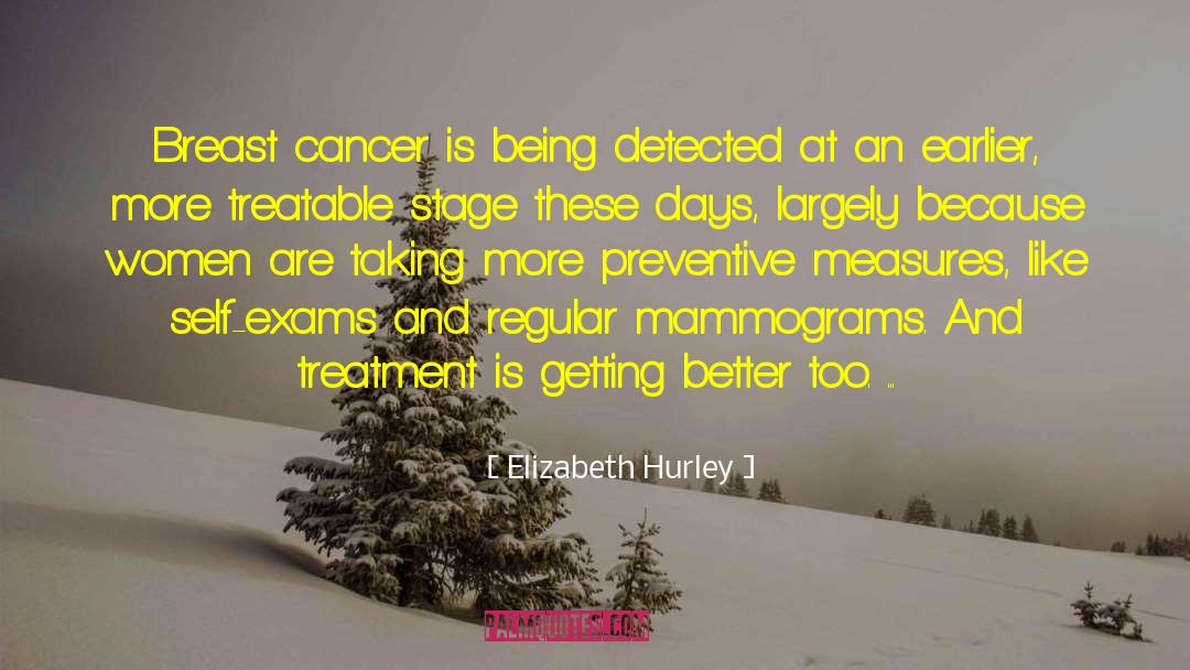 Mammograms quotes by Elizabeth Hurley