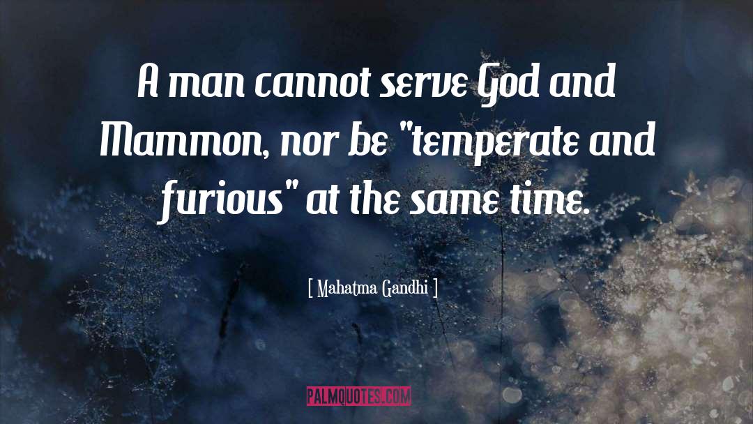 Mammon quotes by Mahatma Gandhi