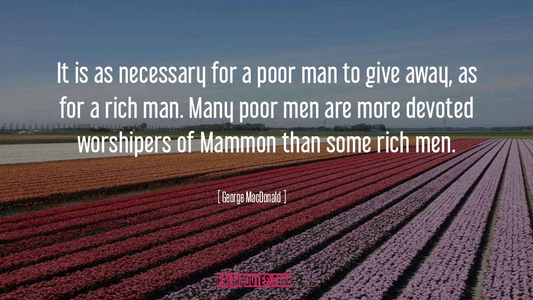 Mammon quotes by George MacDonald