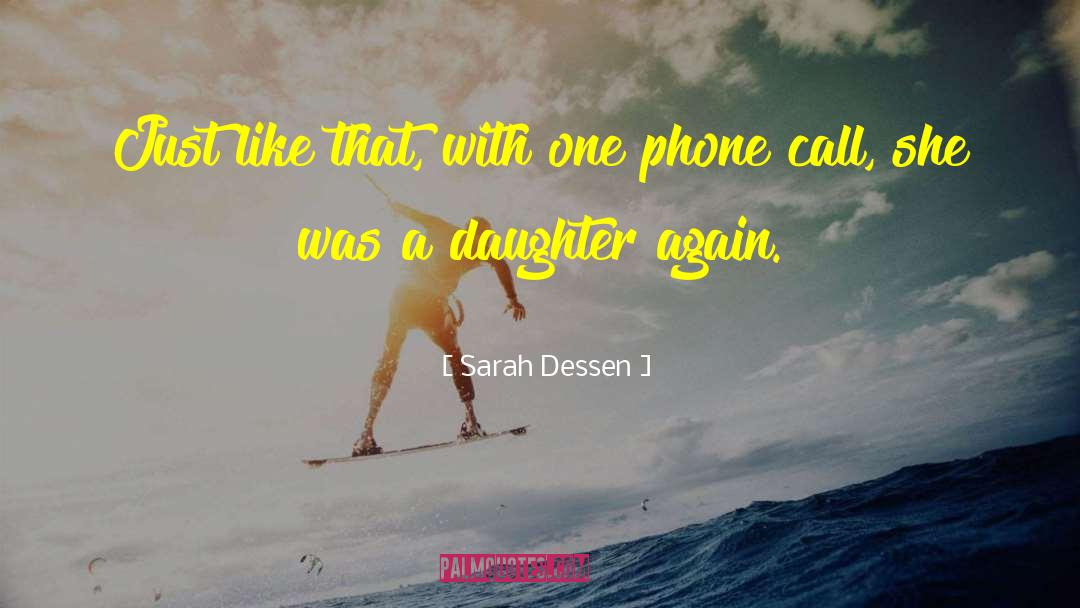 Mamoni Phone quotes by Sarah Dessen