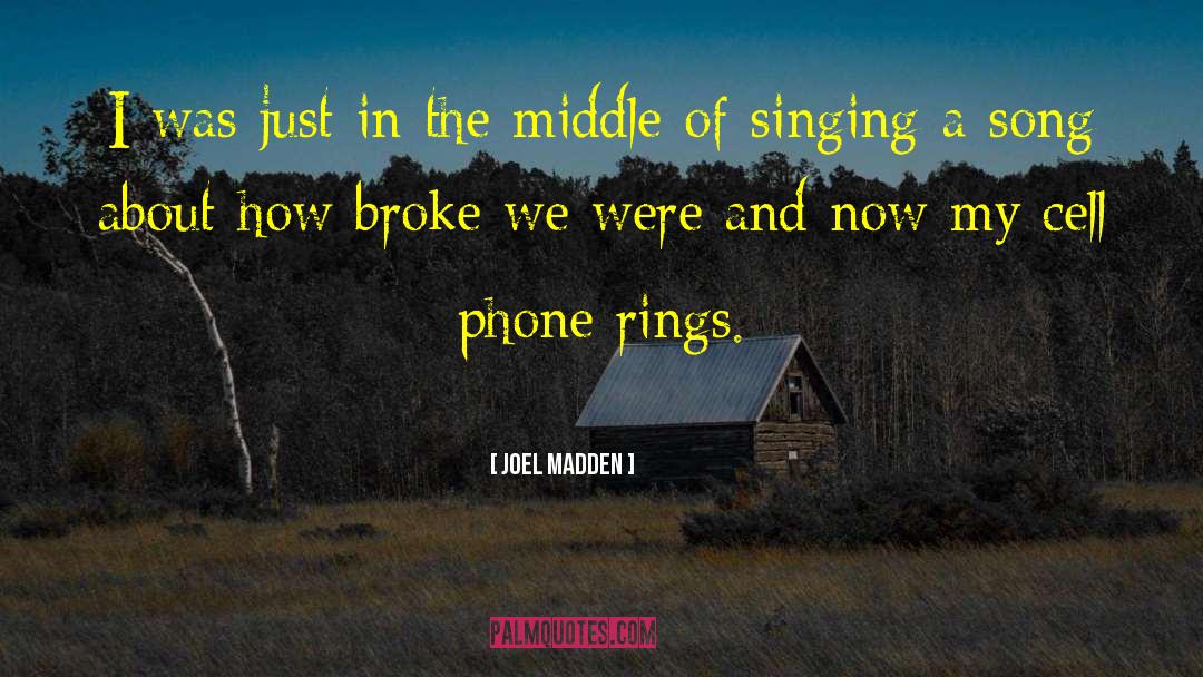 Mamoni Phone quotes by Joel Madden