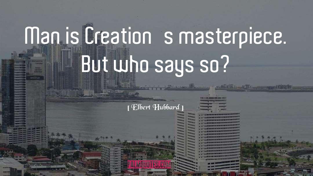 Mamp Creations quotes by Elbert Hubbard