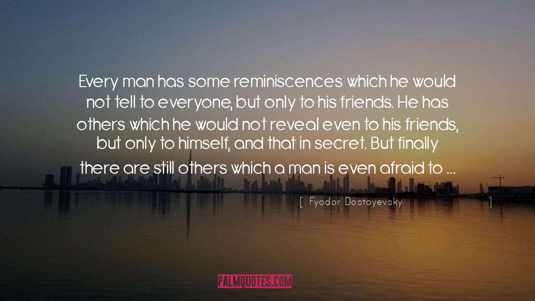 Man And His Gods quotes by Fyodor Dostoyevsky