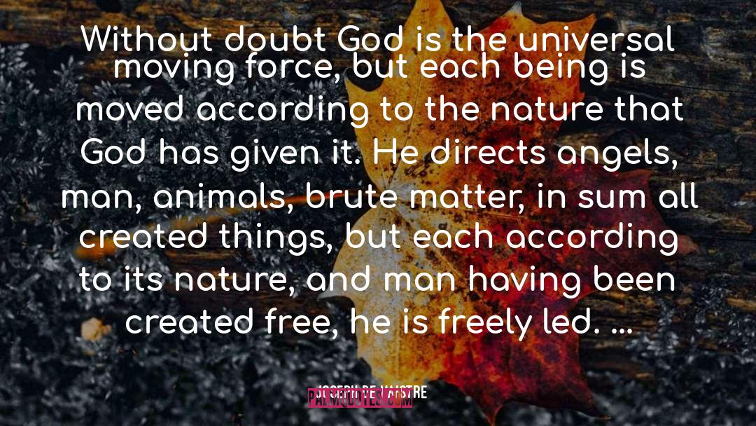 Man And Nature quotes by Joseph De Maistre