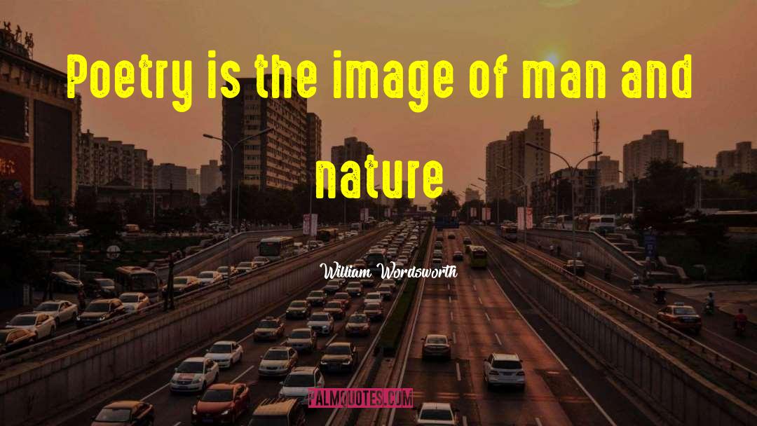 Man And Nature quotes by William Wordsworth