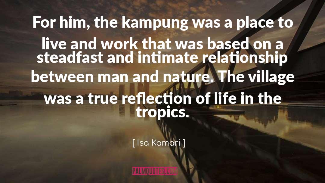 Man And Nature quotes by Isa Kamari