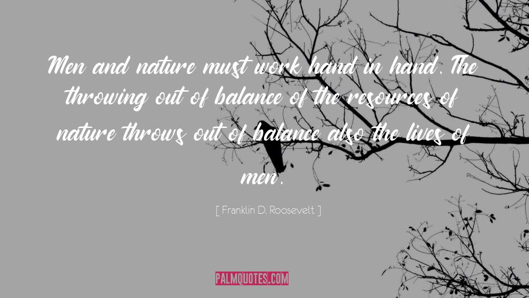 Man And Nature quotes by Franklin D. Roosevelt