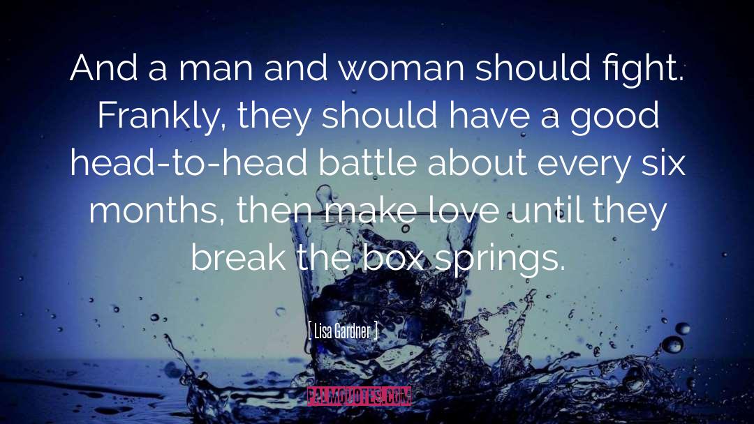 Man And Woman quotes by Lisa Gardner