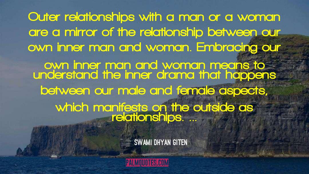 Man And Woman quotes by Swami Dhyan Giten