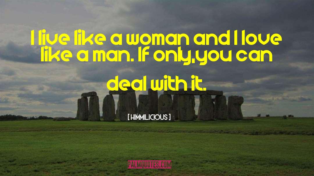 Man And Woman Relationship quotes by Himmilicious