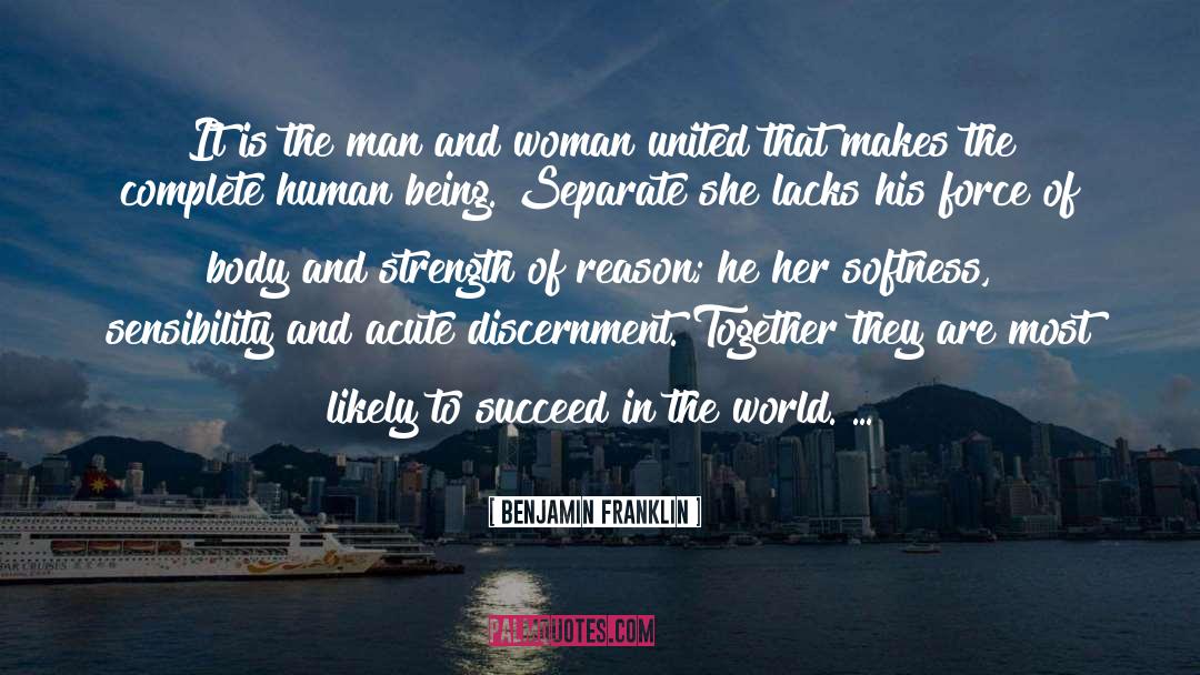 Man And Women quotes by Benjamin Franklin