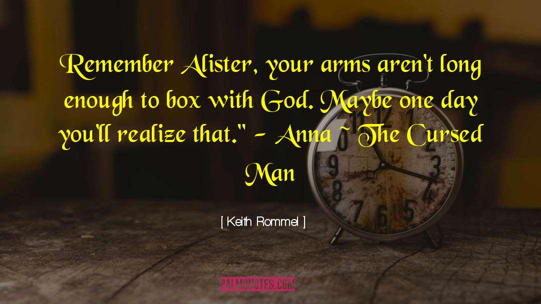 Man Christianity quotes by Keith Rommel