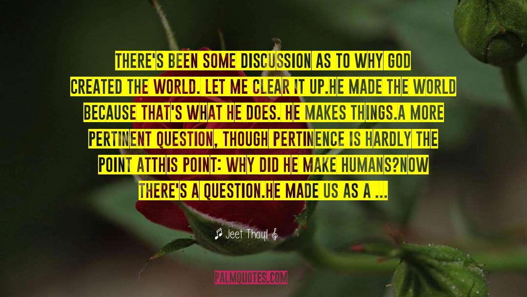 Man Created God quotes by Jeet Thayil