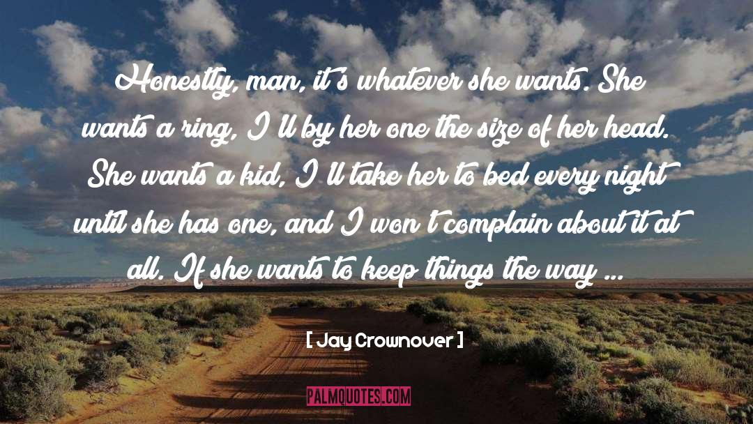 Man Has Gone quotes by Jay Crownover
