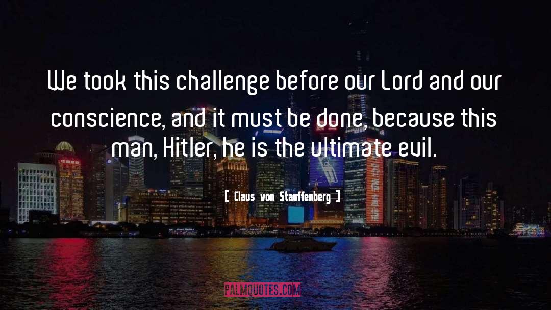 Man Hater quotes by Claus Von Stauffenberg