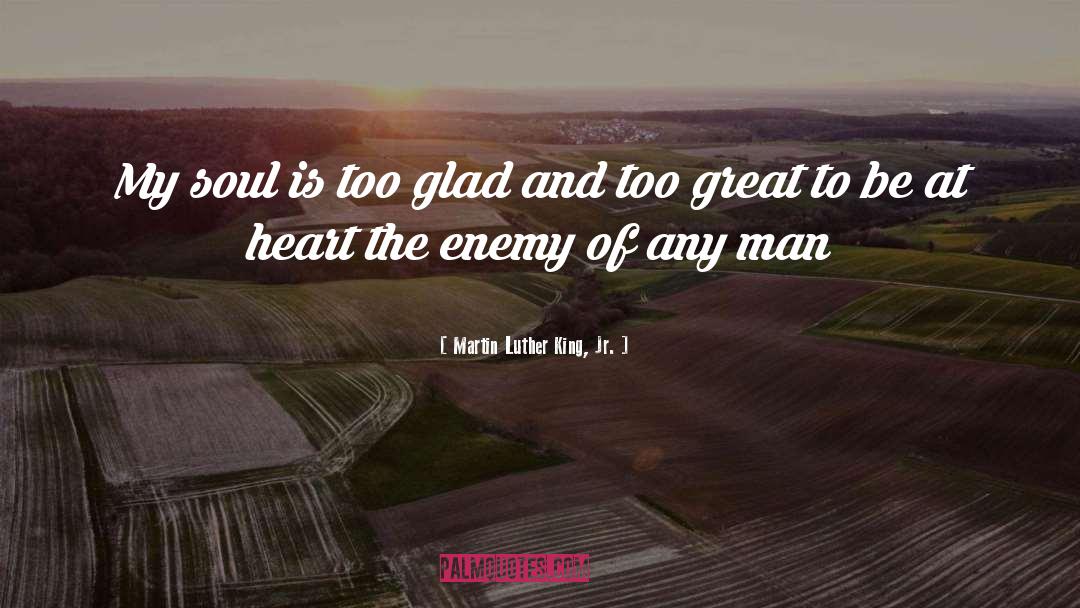 Man Heart quotes by Martin Luther King, Jr.