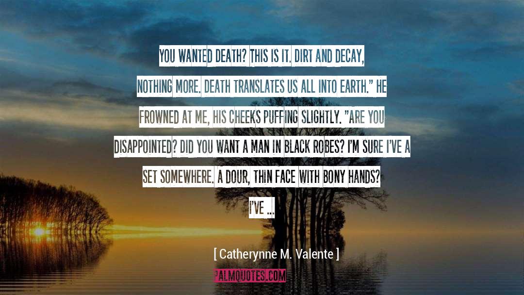 Man In Black quotes by Catherynne M. Valente