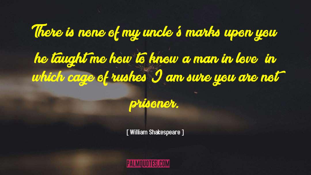 Man In Love quotes by William Shakespeare