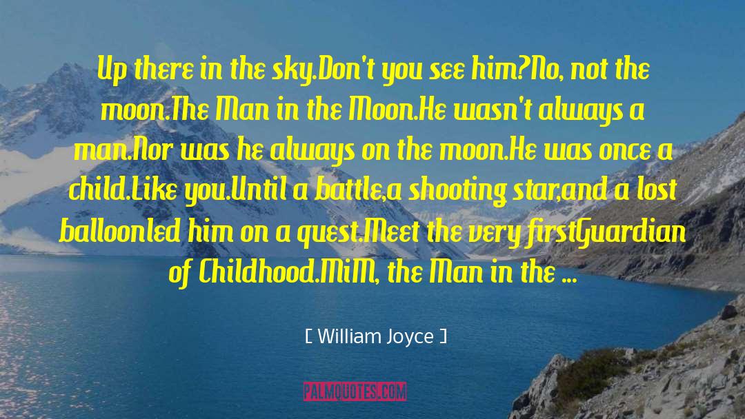 Man In The Moon quotes by William Joyce
