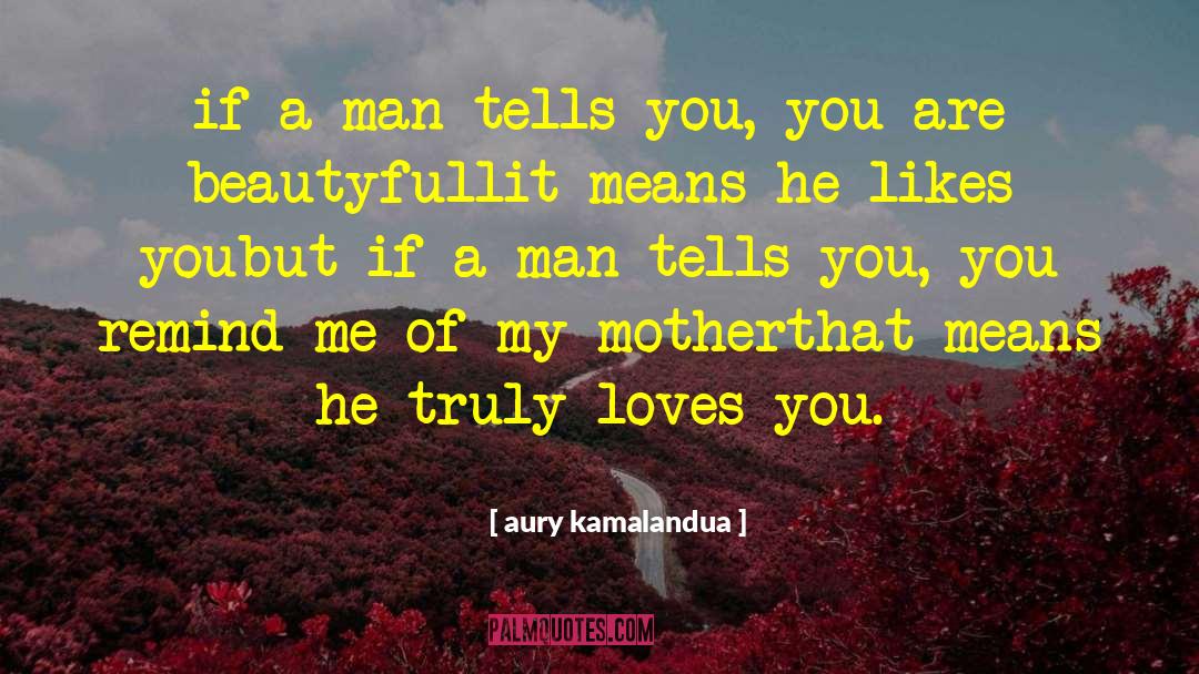 Man Loves Woman quotes by Aury Kamalandua