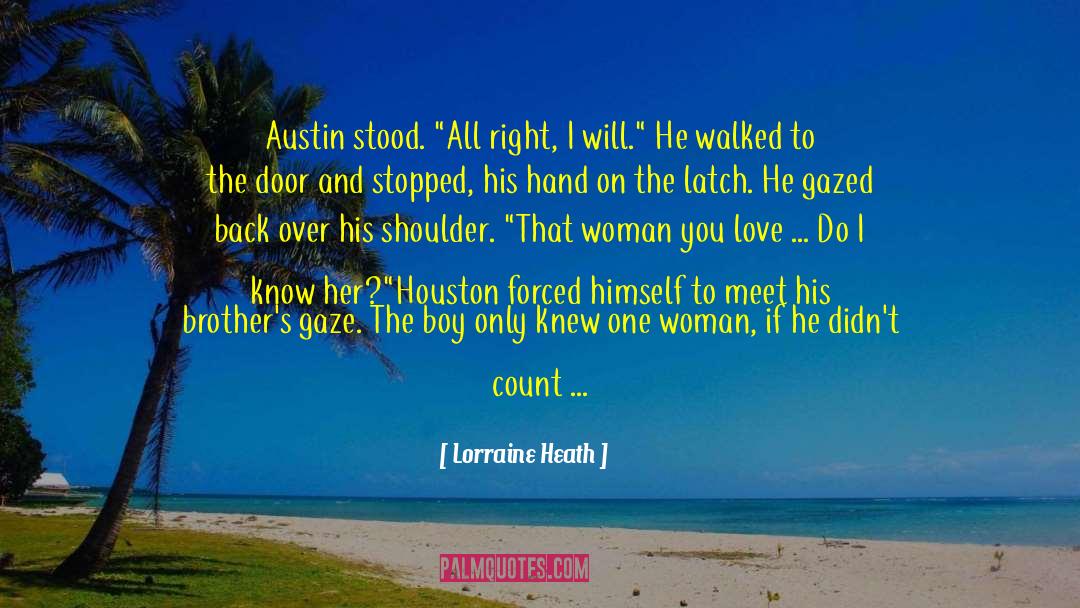 Man Loves Woman quotes by Lorraine Heath