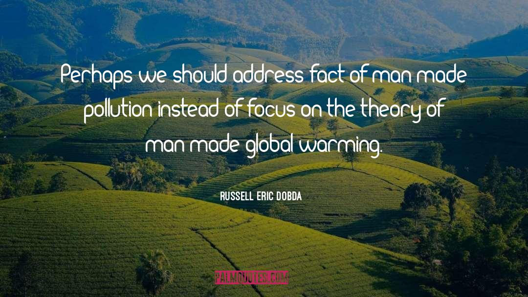 Man Made quotes by Russell Eric Dobda