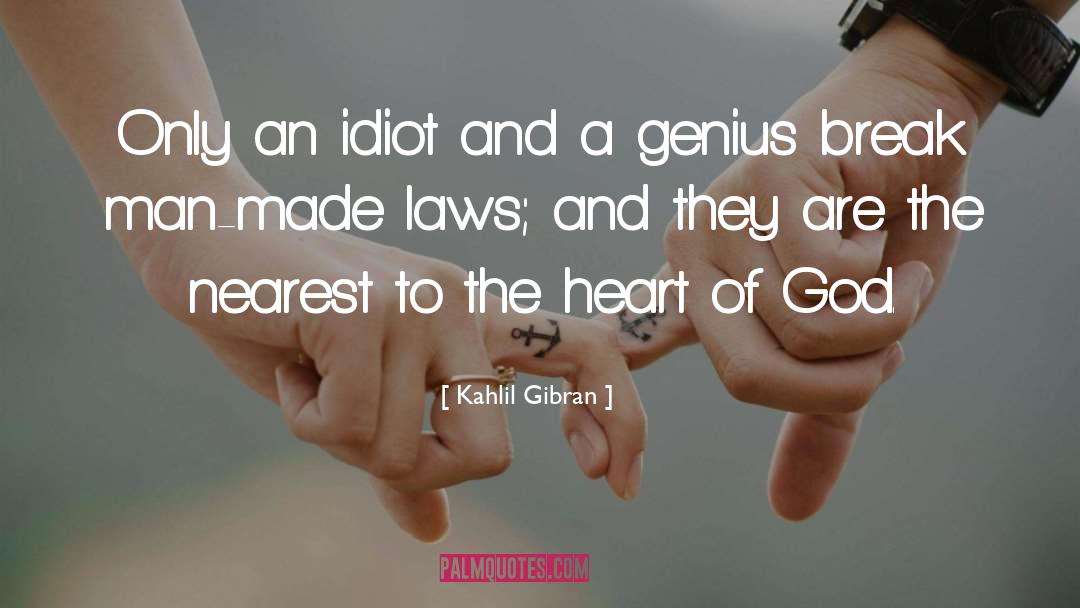 Man Made quotes by Kahlil Gibran