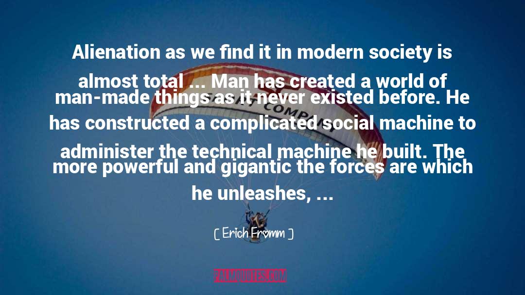 Man Made Things quotes by Erich Fromm