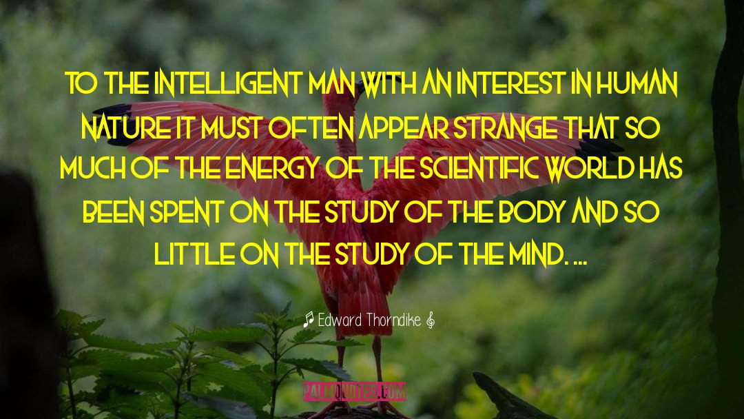 Man Nature Mind Majesty Force quotes by Edward Thorndike