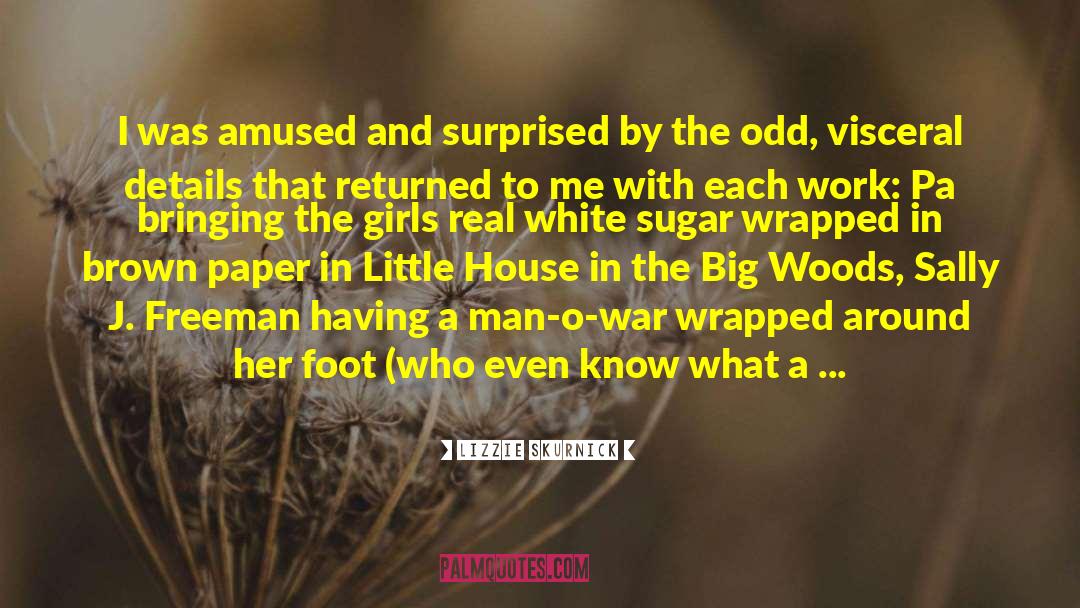 Man O War quotes by Lizzie Skurnick