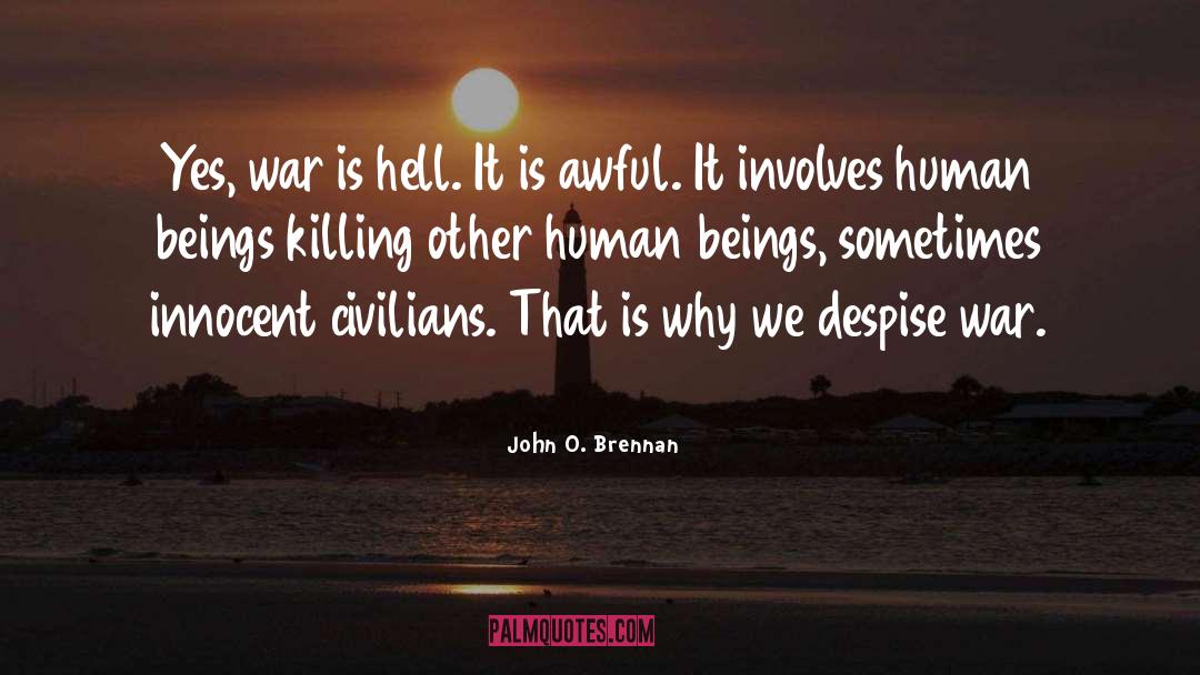 Man O War quotes by John O. Brennan