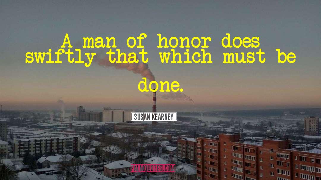 Man Of Honor quotes by Susan Kearney
