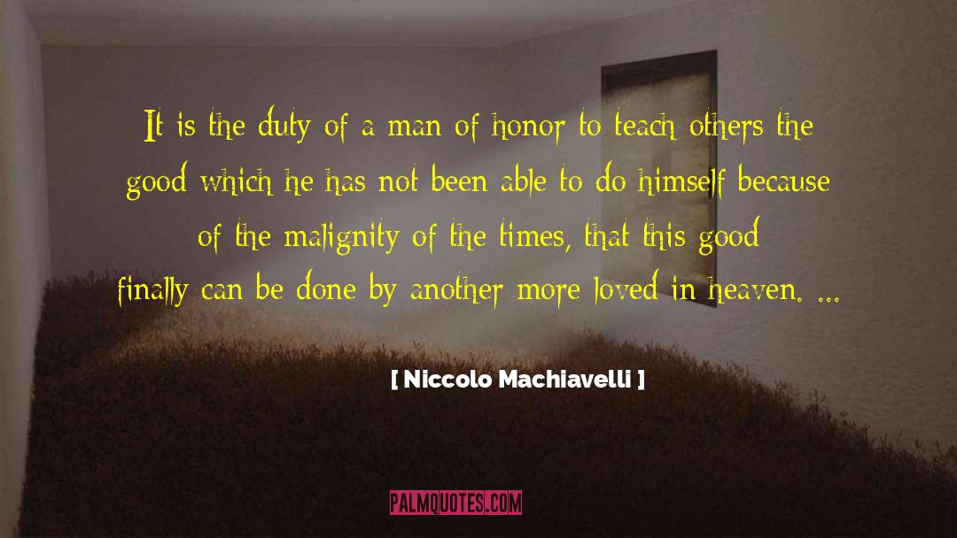 Man Of Honor quotes by Niccolo Machiavelli