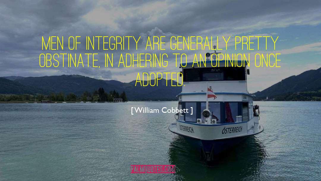 Man Of Integrity quotes by William Cobbett