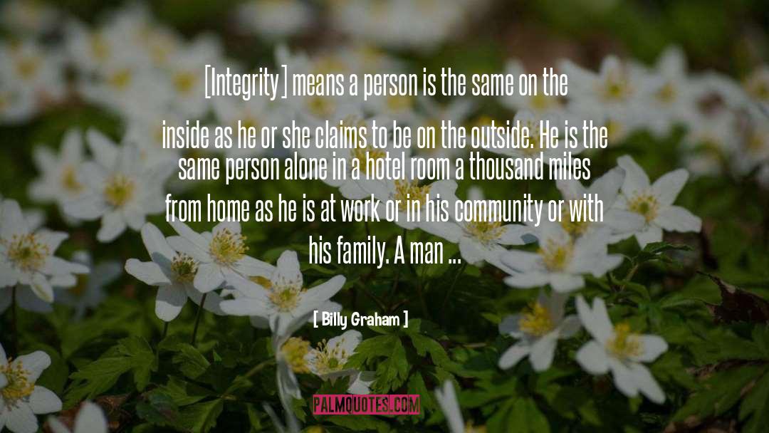 Man Of Integrity quotes by Billy Graham