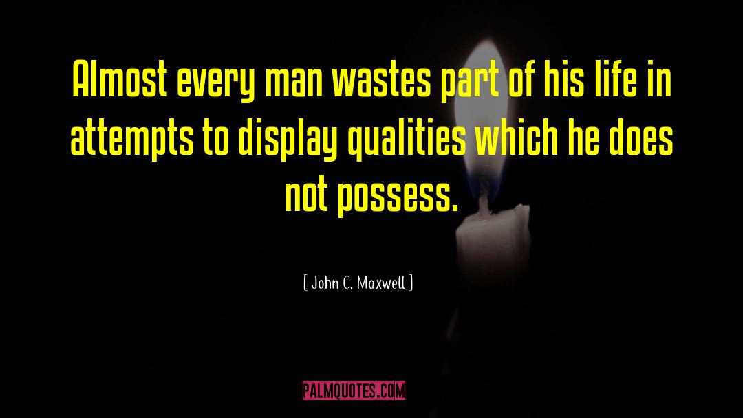 Man Of Lamancha quotes by John C. Maxwell