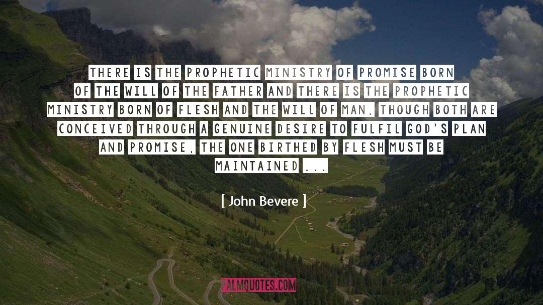 Man Of Lamancha quotes by John Bevere