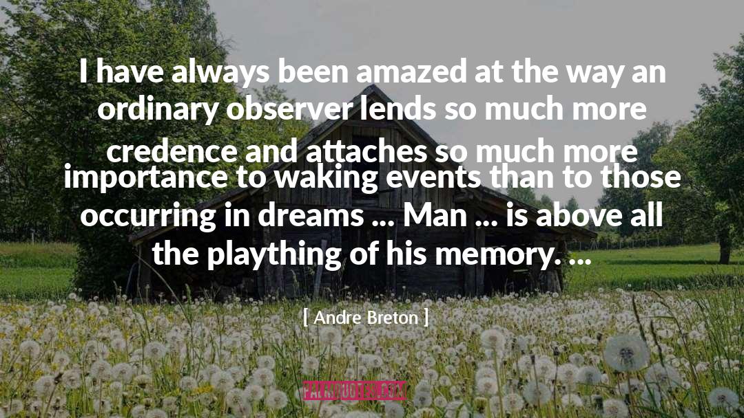Man Of My Dreams quotes by Andre Breton